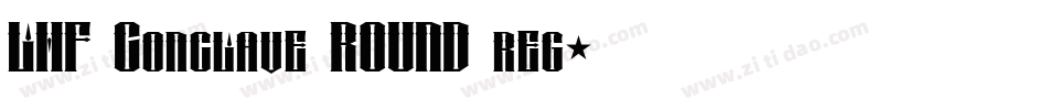 LHF Conclave ROUND reg字体转换